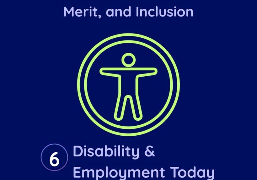 employment and disability 6 - disability & employment today. with an icon for the universal sign of digital accessibility.